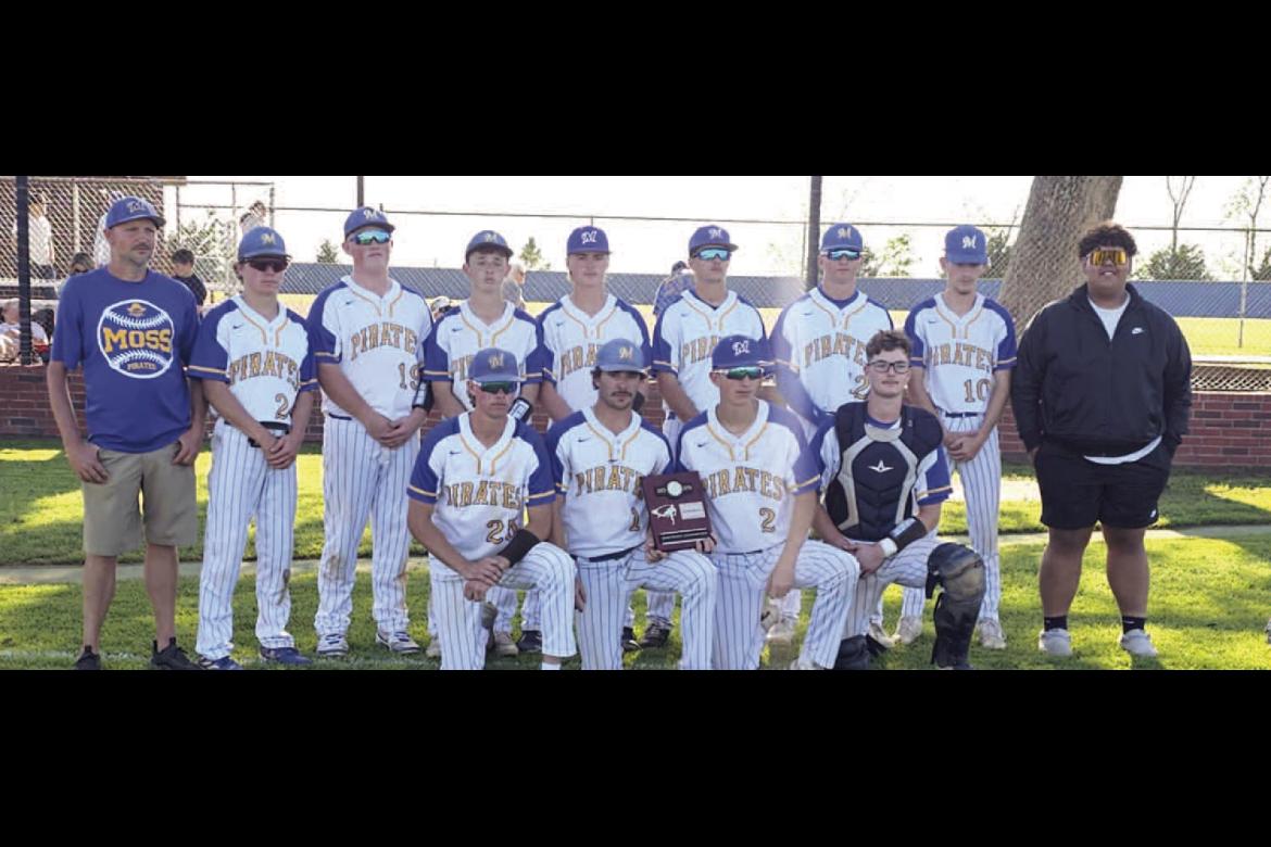 MOSS PIRATES WIN DISTRICTS! Pictured above: Moss Baseball District Champion Team - Back row: Coach Michael Freeman, Tate Keesee, Heston Nolen, Levi Foster, Jett Rollins, Landon Golden, Jackson O’Kelley, Manning Robertson, Tyler Harjochee; Front row: Ori